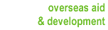overseas aid and development